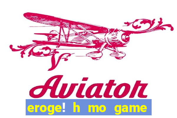 eroge! h mo game mo kaihatsu